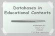 Data bases in educatioanl contexts