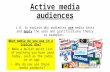 Media lessons 7-9 - Active audiences