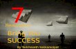 7  Reminders Bring You Success