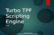 Turbo TPF Scripting Engine - T2SE for IBM ALCS