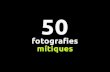50 fotografies mítiques