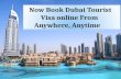 Now Book Dubai Tourist Visa online From Anywhere, Anytime