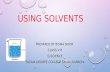Using solvents by bisma presentation