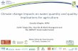 Climate change impacts on water quantity and quality: Implications for agriculture