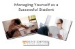Managing yourself as a sucessful student   fall 2015