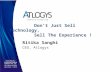 Atlogys - Don’t Just Sell Technology, Sell The Experience!