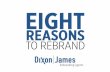 Dixon|James Communications - 8 Reasons to Rebrand