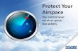 Protect Your Airspace. You control your wireless space. Not others.