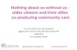 Nothing about us without us - older citizens and their allies co-producing community care