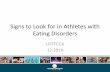 Signs to look for in athletes with eating disorders