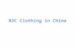 B2C Clothing in China