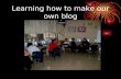 Learning How To Make Our Own Blog