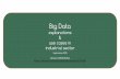 Big data presentation, explanations and use cases in industrial sector