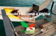 Should I Become a Digital Nomad?