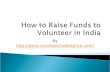 How to Raise Funds to Volunteer in India