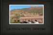 La Vista Motel Uptown Sedona Presentation and Video