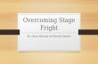Overcoming stage fright