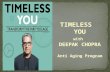 Timeless You with Deepak Chopra - Anti Aging Program