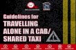 Guidelines for Travelling Alone in a Cab/ Shared Taxi