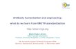 Antibody humanization and engineering: what do we learn from ...