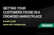 Getting Your Customers Found in a Crowded Marketplace