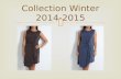 New Collection Winter 2014-2015