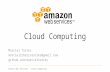 Cloud Computing - Amazon Web Services