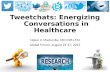 Tweetchats energizing conversations in healthcare