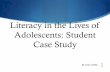 Literacy in the Lives of Adolescents: Student Case Study