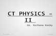 Ct physics – II