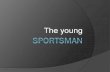 The Young Sportsman