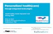 2014 08-20 Radboudumc-Health Valley-LSH: Personalized Healthcare through integrated technologies