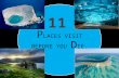 Incredible Places to See Before You Die