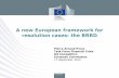 A new European framework for resolution cases: the BRRD