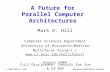 A Future for Parallel Computer Architectures