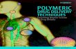 Polymer Drug Delivery Techniques