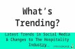 What's trending? The Latest Trends in Social For Hospitality