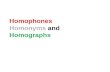Homonyns, homophones, homographs