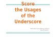 Uncover and score the usages of the underscore
