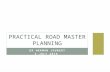Practical road master planning
