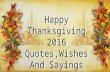 Happy Thanksgiving 2016 Quotes,Wishes And Sayings