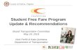 Student Free Fare Program Update and Recommendations: Board Transportation Committee May 24, 2016
