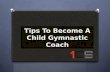 Tips To Become A Child Gymnastic Coach