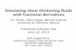 Simulating shear thickening fluids with fractional derivatives