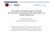 Uncertainty Quantification and High- Performance Computing with ...
