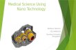 Medical science using nano technology