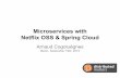 Microservices with Netflix OSS & Spring Cloud - Arnaud Cogoluègnes