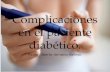 Complicaciones en el paciente diabético