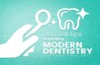 General Tips Regarding Modern Dentistry