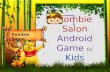 Zombie Salon Android Game for Kids